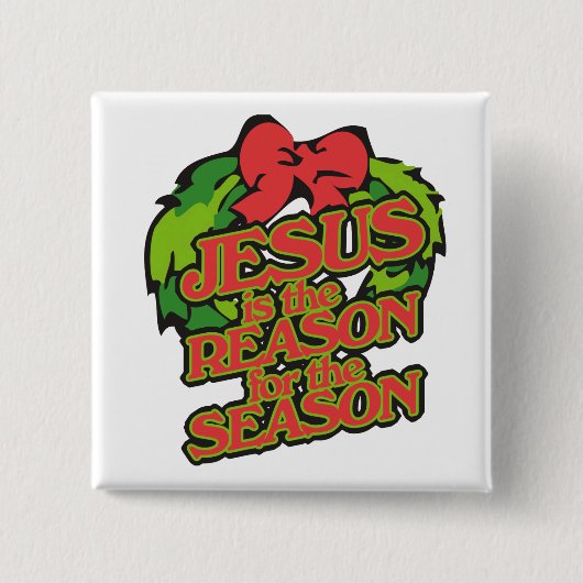 Jezus is de reden voor het kerstseizoen vierkante button 5,1 cm (Voorkant)