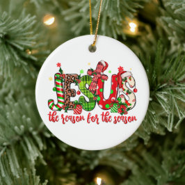 Jezus is de reden voor het seizoen Faith Christmas Keramisch Ornament