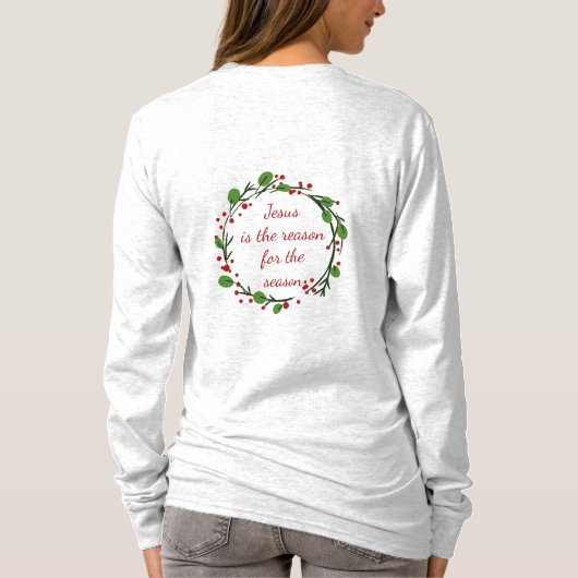 "Jezus is de reden voor het seizoen" Holly Design T-shirt (Achterkant)