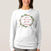 "Jezus is de reden voor het seizoen" Holly Design T-shirt (Voorkant)