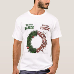 Jezus is de reden voor het seizoen t-shirt