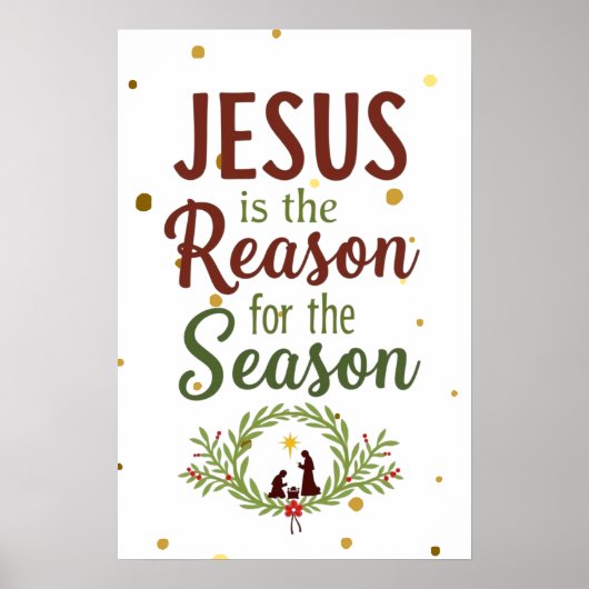 Jezus is de reden voor het seizoen Wall Art Poster (Voorkant)