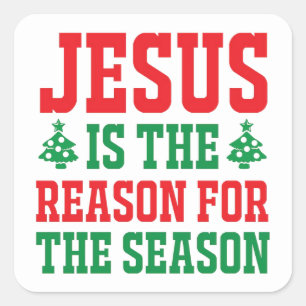 Jezus is de reden voor Kerstmis Vierkante Sticker