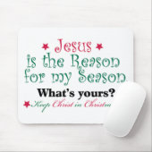 Jezus is de reden voor mijn seizoen muismat (Met muis)