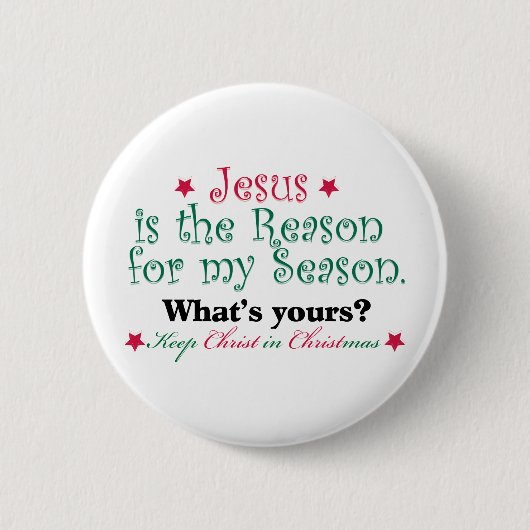 Jezus is de reden voor mijn seizoen ronde button 5,7 cm (Voorkant)