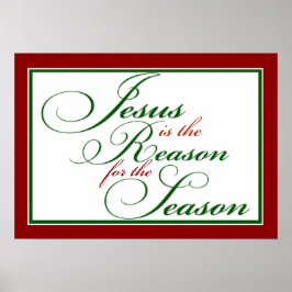 Jezus is de reden waarom Poster