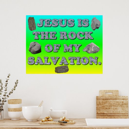 Jezus is de steen van mijn redding. poster (Keuken)