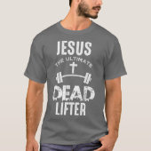 Jezus is de ultieme dode oplichter Christelijk T-shirt (Voorkant)