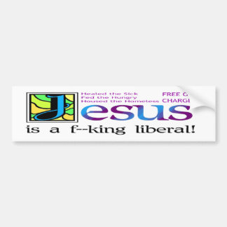 Jezus is een liberaal van de koning! bumpersticker