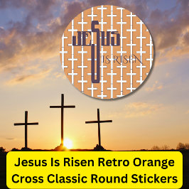 Jezus is gerezen _ Retro Oranje kruis Ronde Sticker