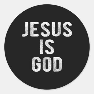 Jezus is God Christelijk citaat Geloof - Jezus is Ronde Sticker