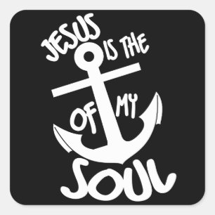 Jezus is het anker van mijn ziel vierkante sticker