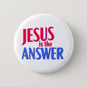 Jezus is het antwoord op het Christelijke geschenk Ronde Button 5,7 Cm