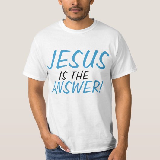 JEZUS is het ANTWOORD! T-shirt (Voorkant)