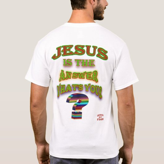 Jezus is het antwoord t-shirt (Achterkant)