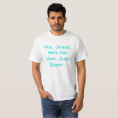 Jezus is het Man T-shirt (Voorkant volledig)