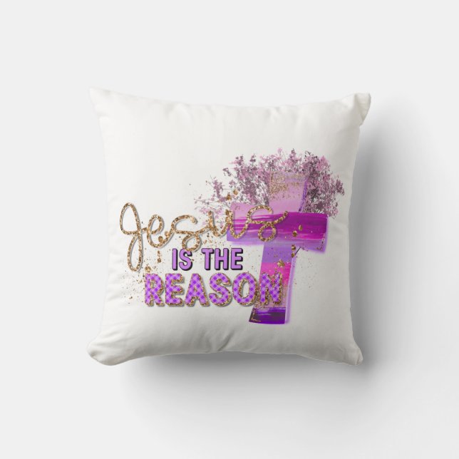 Jezus is het Reason Christelijke Sierkussen (Voorkant)