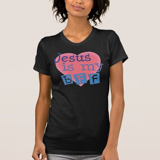 Jezus is het Shirt van mijn BFF Woman (Voorkant)
