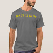 Jezus is koning Christelijk T-shirt (Voorkant)