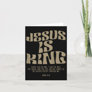 Jezus is Koning Jezus Johannes 14_6 Kostuum Christ Kaart