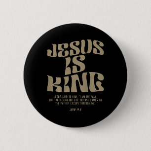Jezus is Koning Jezus Johannes 14_6 Kostuum Christ Ronde Button 5,7 Cm