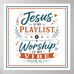 Jezus is mijn afspeellijst Aanbidding is mijn Vibe Poster