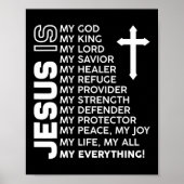 Jezus is mijn alles wat Jezus T-Shirt is. Poster (Voorkant)