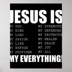 Jezus is mijn alles wat Jezus T-Shirt is. Poster