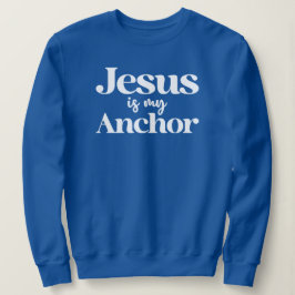 Jezus is mijn ankergeloof Christelijk Inspirerend Trui