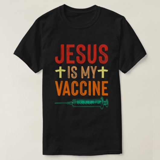 Jezus is mijn Christelijke geloof in het vaccin Je T-shirt (Design voorkant)