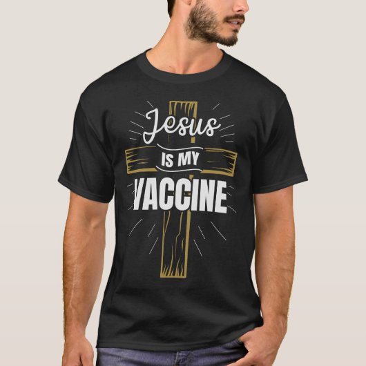 Jezus is mijn Christelijke geloof in het vaccin T-shirt (Voorkant)