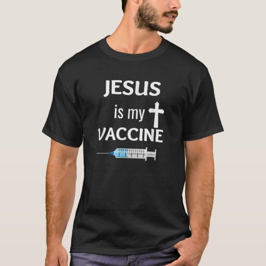 Jezus is mijn Christelijke geloof in het vaccin T-shirt (Voorkant)