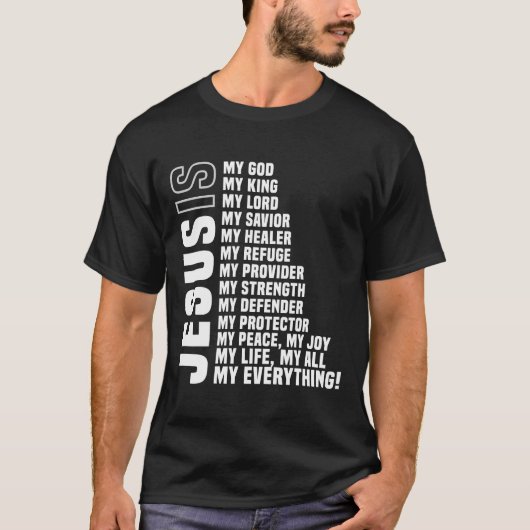 Jezus is mijn enige mijn God Heer T-Shirt (Voorkant)