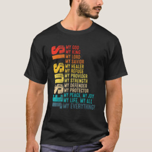 Jezus is mijn enige mijn God mijn Heer mijn zoon T-shirt