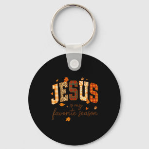 Jezus is mijn favoriete seizoen Herfst Christelijk Sleutelhanger