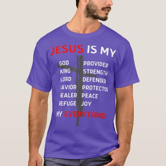 Jezus is mijn God Savior Christelijk T-shirt (Voorkant)