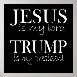Jezus is mijn Heer Trump is mijn President Poster