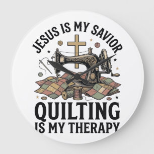 Jezus Is Mijn Heiland Quilten Is Mijn Therapie Grote Klok