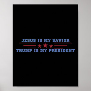 Jezus Is Mijn Heiland Trump Is Mijn President  Poster