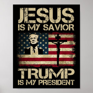 Jezus Is Mijn Heiland Trump Is Mijn President Trum Poster
