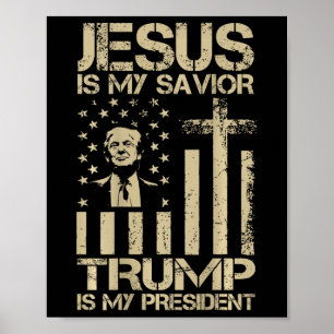 Jezus Is Mijn Heiland Trump Is Mijn President Trum Poster