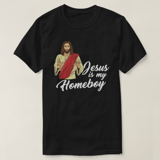 Jezus is mijn Homeboy Christus religie geloof T-shirt (Design voorkant)