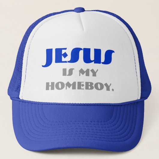 Jezus is mijn homeboy. trucker pet (Voorkant)