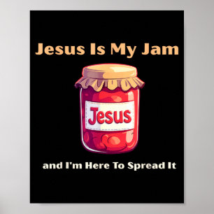 Jezus Is Mijn Jam En Ik Ben Hier Om Het Te Verspre Poster