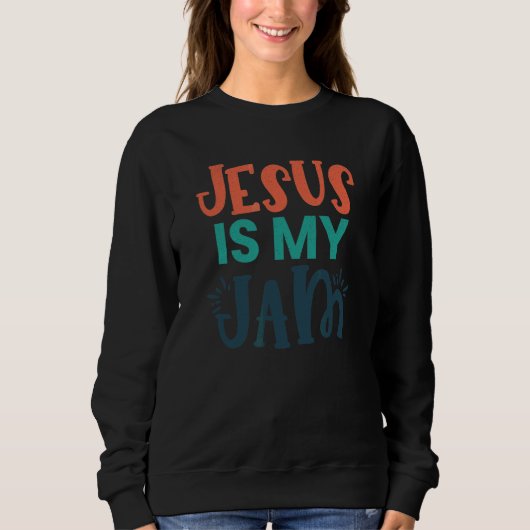 Jezus is mijn jam Religieuze Christelijk Trui (Voorkant)
