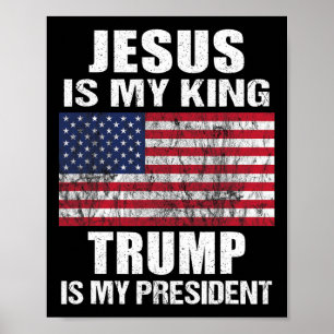Jezus is mijn Koning, Trump is mijn President Poster