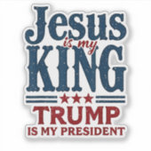 Jezus is mijn Koning, Trump is mijn President Sticker (Voorkant)