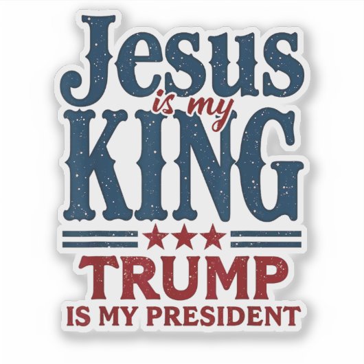 Jezus is mijn Koning, Trump is mijn President Sticker (Voorkant)