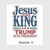 Jezus is mijn Koning, Trump is mijn President Sticker (Vel)