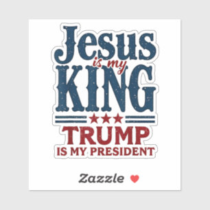 Jezus is mijn Koning, Trump is mijn President Sticker